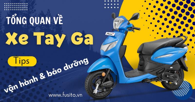Hướng dẫn kiểm tra các bộ phận quan trọng khi mua xe tay ga 50cc dưới 15 triệu